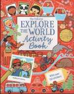 Explore the World Activity Book (Was Travel ACT Bk) - Louie Stowell, Rebecca Gilpin