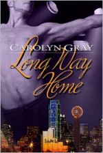 Long Way Home - Carolyn Gray