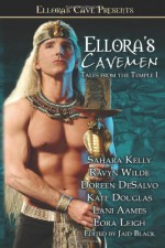 Ellora's Cavemen: Tales from the Temple I - Jaid Black, Sahara Kelly, Ravyn Wilde, Doreen DeSalvo, Kate Douglas, Lani Aames, Lora Leigh