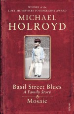 Basil Street Blues and Mosaic - Michael Holroyd