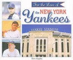 For the Love of the New York Yankees - Dave Kaplan