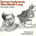 Everett Anderson's Nine Month Long - Lucille Clifton