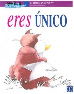 Eres Unico - Ludwig Askenazy, Juan Villoro