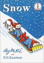 Snow (Beginner Books) - Roy McKie, P.D. Eastman