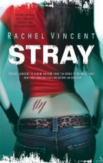 Stray - Rachel Vincent