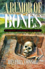 A Rumor of Bones - Beverly Connor