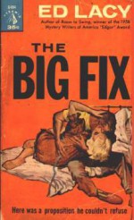 The Big Fix - Ed Lacy