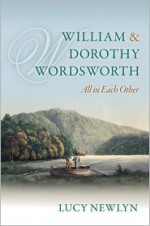 William and Dorothy Wordsworth: 'All in each other' - Lucy Newlyn