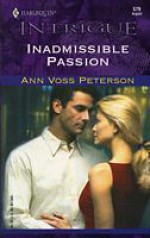 Inadmissible Passion - Ann Voss Peterson