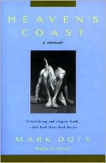 Heaven's Coast - Mark Doty