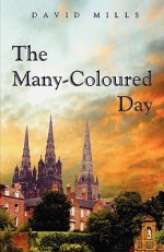 The Many-Coloured Day - David Mills