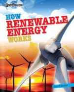 How Renewable Energy Works - Geoff Barker