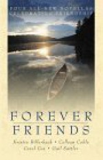 Forever Friends - Kristin Billerbeck, Carol Cox, Colleen Coble, Gail Sattler