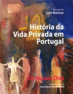 Os Nossos Dias - Ana Nunes de Almeida, José Mattoso, Karin Wall, Sandra Marques Pereira, Verónica Policarpo, Sofia Aboim, Cláudia Casimiro, Maria Manuel Vieira, Lia Pppámikail, Víto Sérgio Ferreira, Teresa Líbano Monteiro