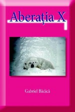 Aberatia X - Gabriel Badica, Trafford Publishing