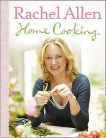 Home Cooking - Rachel Allen