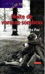 Noite de voraces sombras - Agustín Fernández Paz