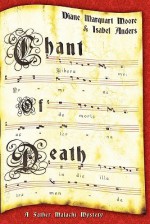 Chant of Death - Diane Marquart Moore, Isabel Anders