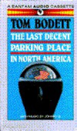 Last Decent Parking Place in North America - Tom Bodett