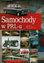 Samochody w PRL-u - Magdalena Binkowska