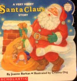 A Very Merry Santa Claus Story - Joanne Barkan, Cristina Ong