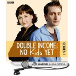 Double Income, No Kids Yet: The Complete Series 1 - David Spicer