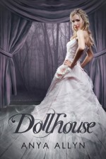 Dollhouse - Anya Allyn