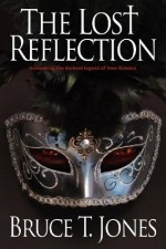 The Lost Reflection - Bruce Jones