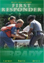 Brady Skills Series: First Responder - Baxter Larmon, Michael Grill, Heather Davis