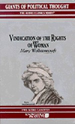 Vindication of the Rights of Woman - Mary Wollstonecraft - Wendy McElroy, George H. Smith