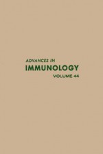 Advances in Immunology, Volume 44 - Frank J. Dixon