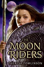 The Moon Riders - Theresa Tomlinson