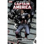 Captain America: The Death of Captain America, Vol. 1: The Death of the Dream - Ed Brubaker