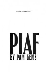 Piaf (Oberon Modern Plays) - Pam Gems