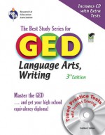 GED Language Arts, Writing w/ CD-ROM (REA) - The Best Test Prep for the GED - Lynda Rich Spiegel, Dana Passananti, Anita Price Davis