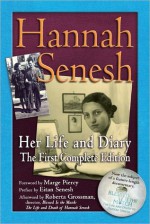 Hannah Senesh: Her Life and Diary, the First Complete Edition - Hannah Senesh