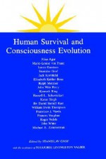 Human Survival and Consciousness Evolution - Stanislav Grof