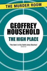 The High Place - Geoffrey Household