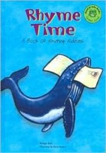 Rhyme Time: A Book of Rhyming Riddles - Michael Dahl, Garry Nichols