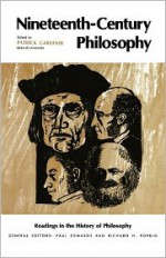 Nineteenth-Century Philosophy - Patrick L. Gardiner