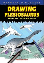 Drawing Plesiosaurus and Other Ocean Dinosaurs - Steve Beaumont