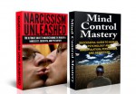 HUMAN BEHAVIOR BOX SET #2: Narcissism Unleashed! & Mind Control Mastery(Narcissistic Personality Disorder, NPD, Arrogance, Selfishness, Narcissism, Narcissism ... Psychology, Intuition, Manifestation) - Jeffrey Powell