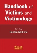 Handbook of Victims and Victimology - Sandra Walklate