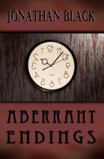 Aberrant Endings - Jonathan Black