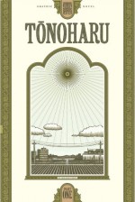 Tonoharu: Part One - Lars Martinson