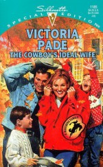 The Cowboy's Ideal Wife (A Ranching Family, #6) - Victoria Pade