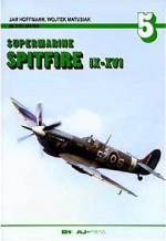 Supermarine Spitfire IX-XVI - Jan Hoffmann, Wojtek Matusiak