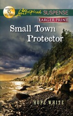 Small Town Protector - Hope White