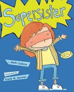 Supersister - Beth Cadena, Frank W. Dormer, Frank W. Dormer