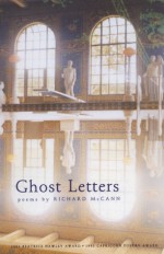 Ghost Letters - Richard McCann